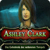 Ashley Clark: Das Geheimnis des verlorenen Tempels