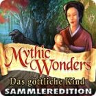 Mythic Wonders: Das göttliche Kind Sammleredition