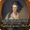 Secrets of the Past: Tagebuch meiner Mutter