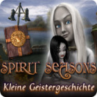 Spirit Seasons - Kleine Geistergeschichte