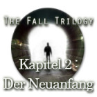 The Fall Trilogy - Kapitel 2: Der Neuanfan