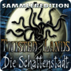 Twisted Lands: Die Schattenstadt - Sammleredition