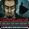Vampire Legends: Der Graf von New Orleans Sammleredition