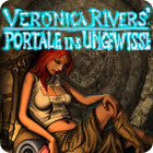 Veronica Rivers: Portale ins Ungewisse