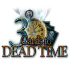 Free games download for PC - 3 Cards to Dead Time
