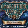Amaranthine Voyage: Winter Neverending Collector's Edition