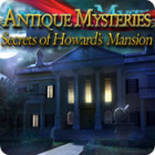 Game game PC - Antique Mysteries: Secrets of Howard's Mansion