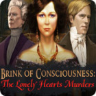 Play game Brink of Consciousness: The Lonely Hearts Murders