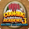 Cooking Academy 3: Recipe for Success