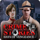 New games PC - Crime Stories: Days of Vengeance