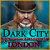 Top games PC > Dark City: London