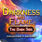 Play game Darkness and Flame: The Dark Side Collector's Edition
