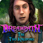 Cool PC games - Dreampath: The Two Kingdoms