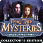 Download free PC games - Fairy Tale Mysteries: The Puppet Thief Collector's Edition
