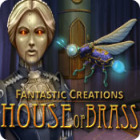 Games Mac - Fantastic Creations: House of Brass