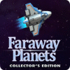 Faraway Planets Collector's Edition