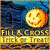 Fill And Cross. Trick Or Threat
