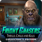 Fright Chasers: Thrills, Chills and Kills Collector's Edition