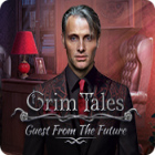 Grim Tales: Guest From The Future