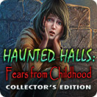 Free download games for PC - Haunted Halls: Fears from Childhood Collector's Edition