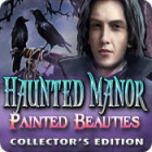 Download games for PC - Haunted Manor: Painted Beauties Collector's Edition