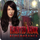 Haunted Manor: Remembrance