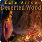 New PC game - Kate Arrow: Deserted Wood