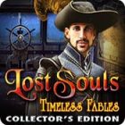 PC games - Lost Souls: Timeless Fables Collector's Edition