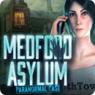 Free downloadable games for PC - Medford Asylum: Paranormal Case