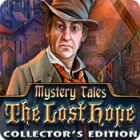 Download games for PC - Mystery Tales: The Lost Hope Collector's Edition