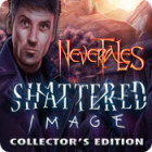 Nevertales: Shattered Image Collector's Edition