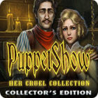 Best games for PC - PuppetShow: Her Cruel Collection Collector's Edition