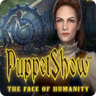 PC games - PuppetShow: The Face of Humanity