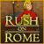 Latest games for PC > Rush on Rome