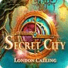 Secret City: London Calling