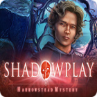 Shadowplay: Harrowstead Mystery