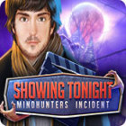 PC games list - Showing Tonight: Mindhunters Incident