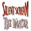 Silent Scream : The Dancer