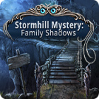 Stormhill Mystery: Family Shadows