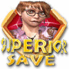Superior Save