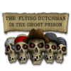 The Flying Dutchman - In The Ghost Prison