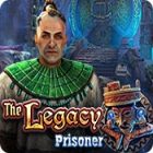 Play game The Legacy: Prisoner