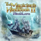 Play game The Magician's Handbook II: BlackLore
