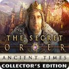 Latest PC games - The Secret Order: Ancient Times Collector's Edition