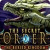 The Secret Order: The Buried Kingdom