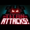 Titan Attacks