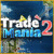 Download free PC games > Trade Mania 2