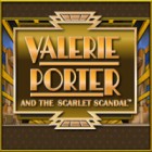 Play game Valerie Porter and the Scarlet Scandal
