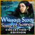 Downloadable PC games > Whispered Secrets: Song of Sorrow Collector's Edition