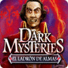 Dark Mysteries: El Ladrón de Almas